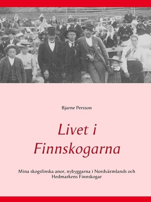 cover image of Livet i Finnskogarna
